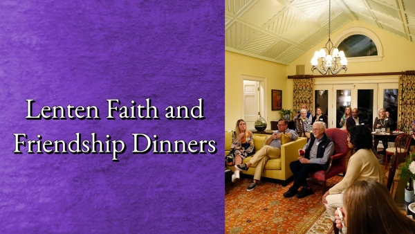 Lenten Faith and Friendship Dinners