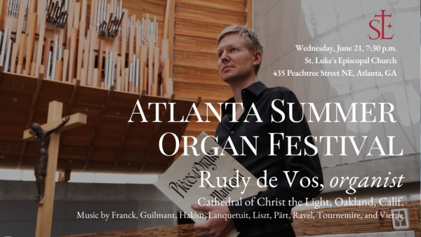 Atlanta Summer Organ Festival at St. Luke's